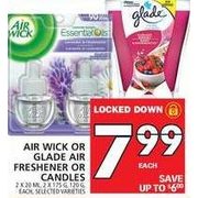 Air Wick or Glade Air Freshener or Candles - $7.99 (Up to $6.00 off)