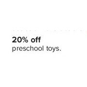Preschool Toys  - 20% off