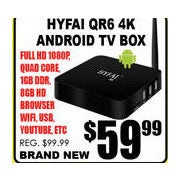 Hyfai QR6 4K Android Tv Box - $59.99