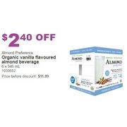 Almond Preference Organic Vanilla Flavoured Almond Beverage - $2.40 off