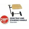 Omni Tray And Standing Handle - $219.99